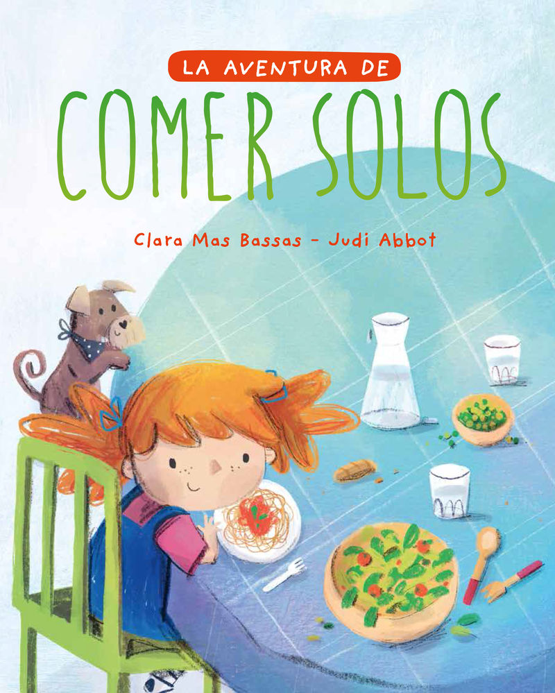 LA AVENTURA DE COMER SOLOS. 