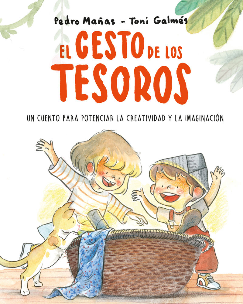 EL CESTO DE LOS TESOROS. UN CUENTO PARA POTENCIAR LA CREATIVIDAD Y LA IMAGINACIÓ. 