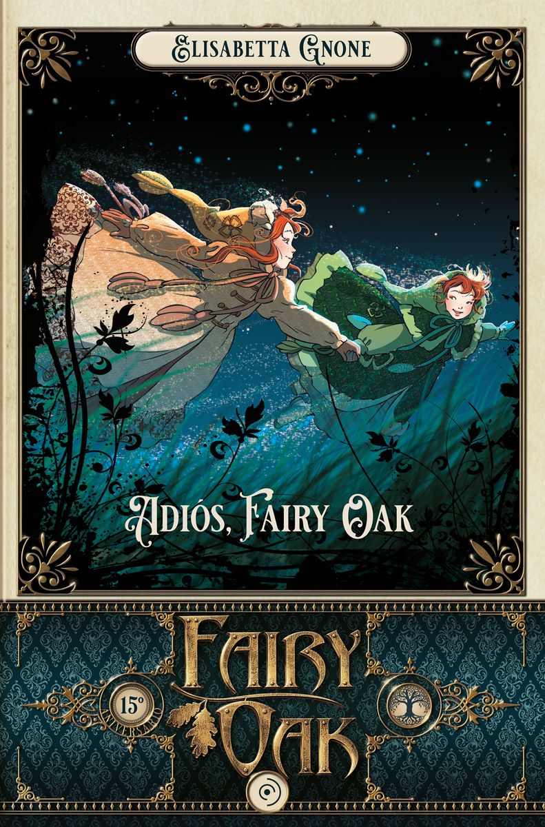 FAIRY OAK. ADIÓS, FAIRY OAK