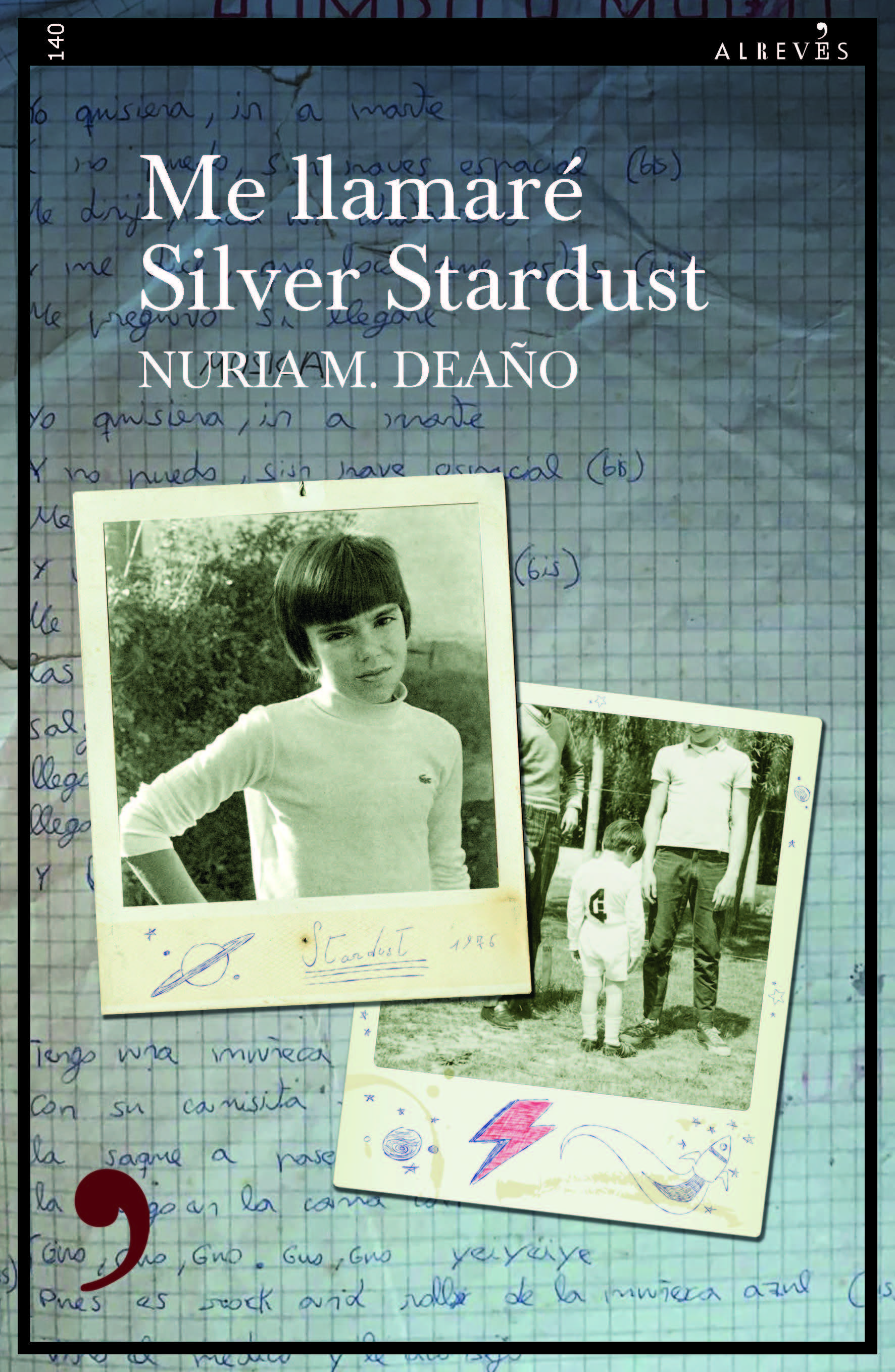 ME LLAMARÉ SILVER STARDUST. 