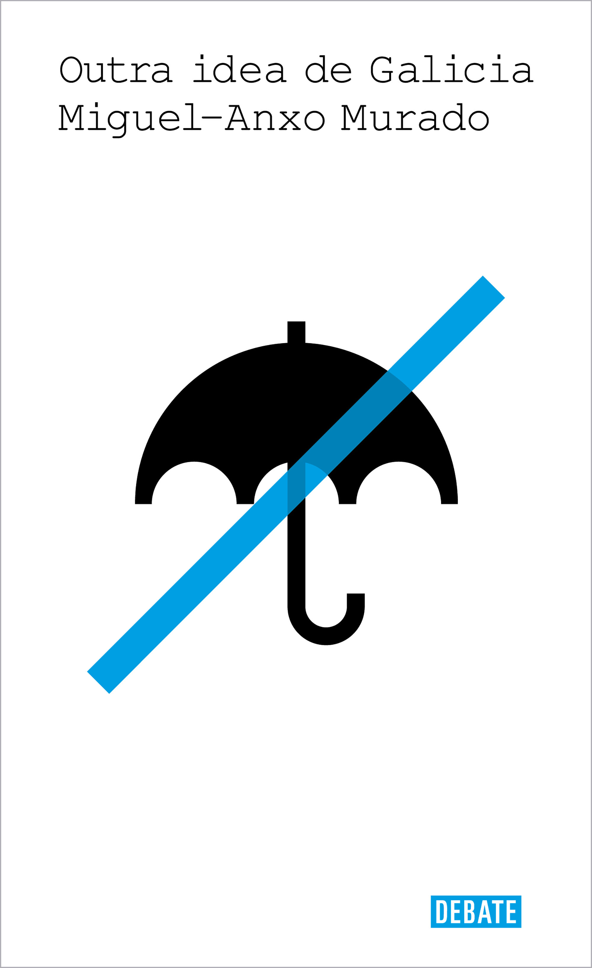 OUTRA IDEA DE GALICIA.