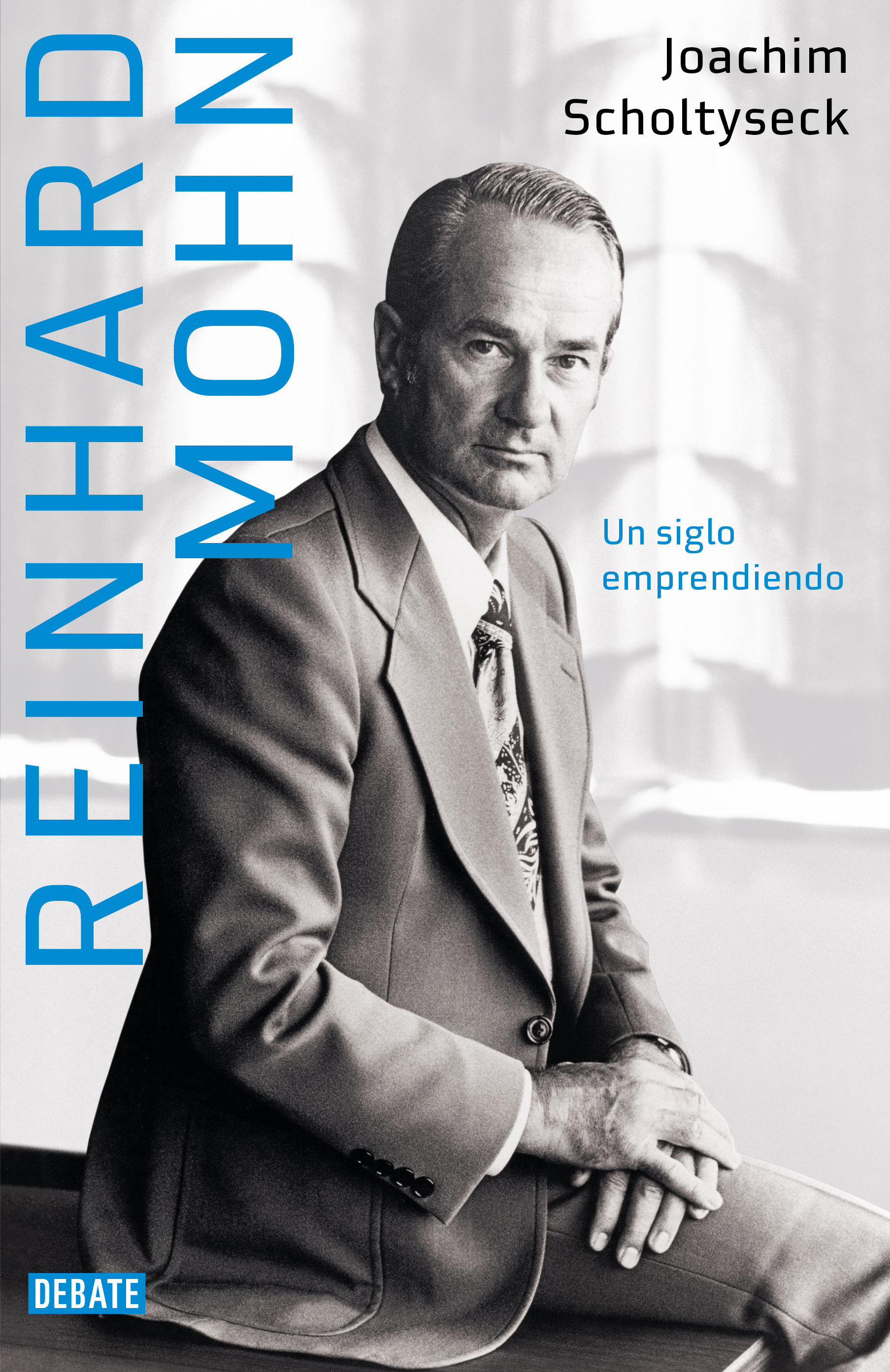 REINHARD MOHN. UN SIGLO EMPRENDIENDO