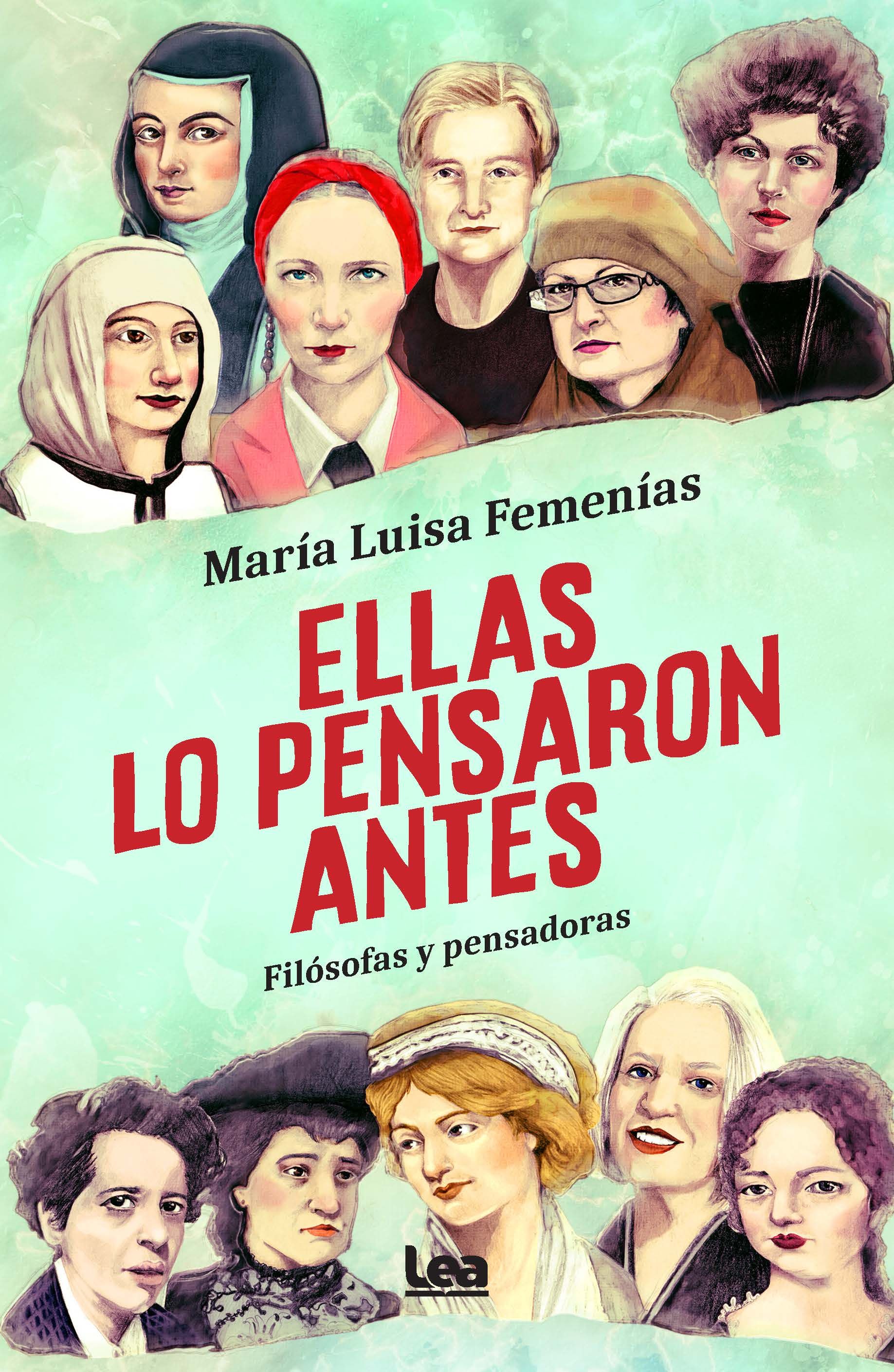 ELLAS LO PENSARON ANTES. FILÓSOFAS Y PENSADORAS