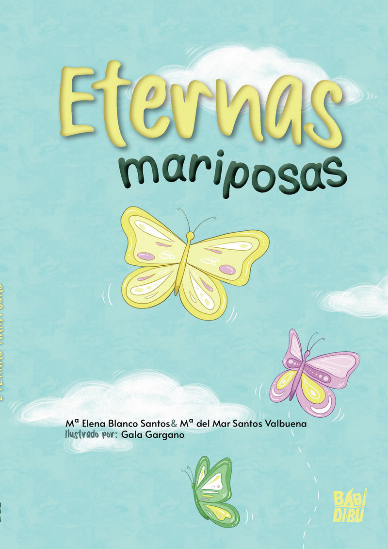 ETERNAS MARIPOSAS. 