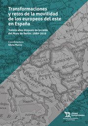 TRANSFORMACIONES Y RETOS DE LA MOVILIDAD DE LOS EUROPEOS DEL ESTE EN ESPAÑA