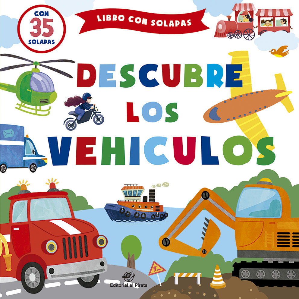 DESCUBRE LOS VEHÍCULOS. CUENTOS INFANTILES 1-4 AÑOS CON SOLAPAS