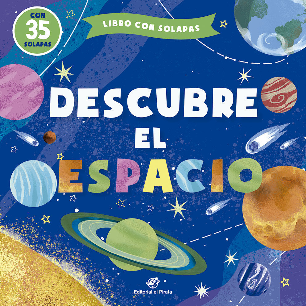 DESCUBRE EL ESPACIO. CUENTOS INFANTILES 1-4 AÑOS CON SOLAPAS