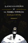 LA ENCICLOPEDIA DE LA TIERRA TEMPRANA. 