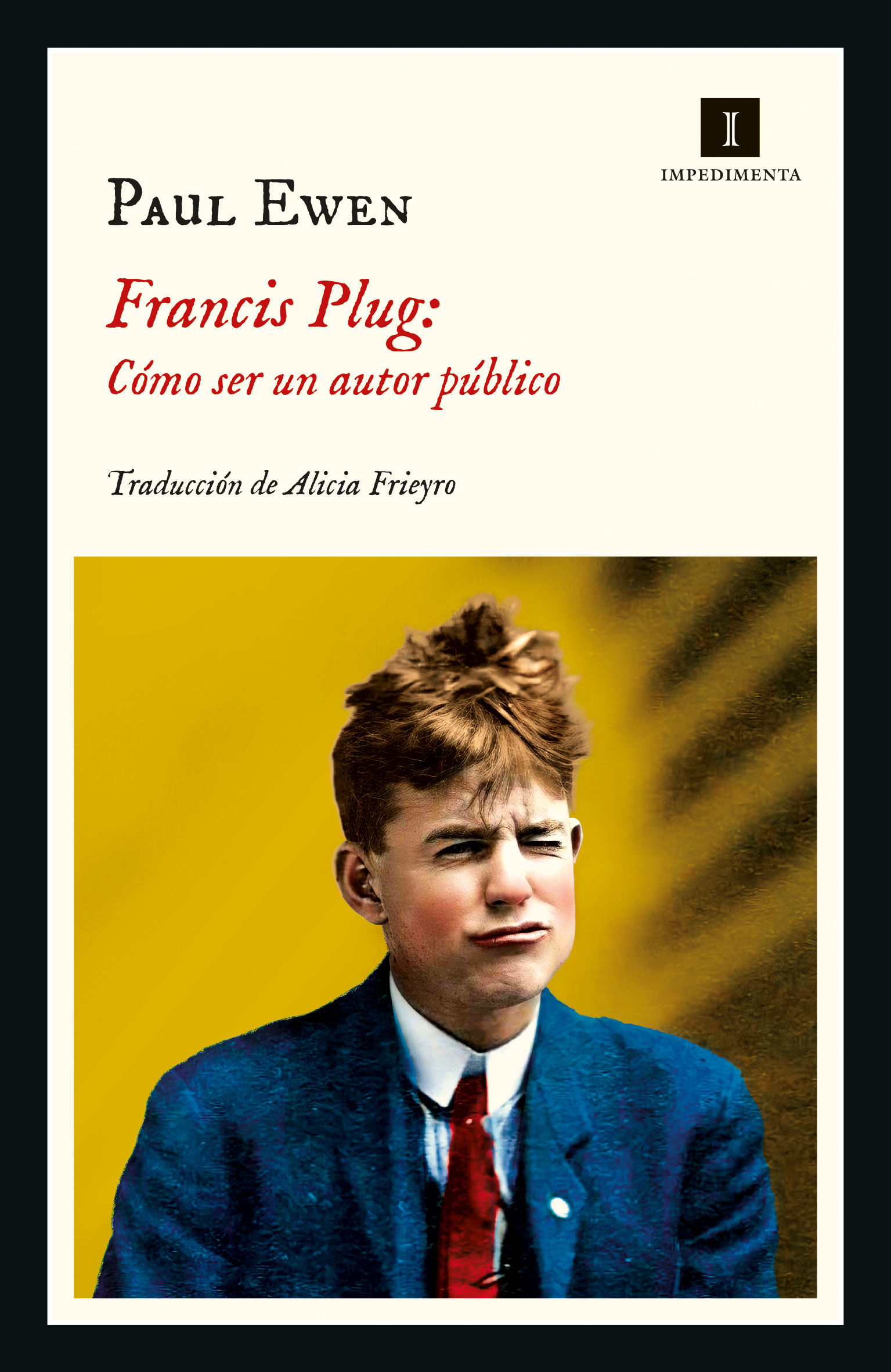FRANCIS PLUG: CÓMO SER UN AUTOR PÚBLICO.