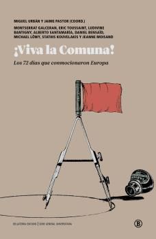 ¡VIVA LA COMUNA!. LOS 72 DÍAS QUE CONMOCIONARON EUROPA