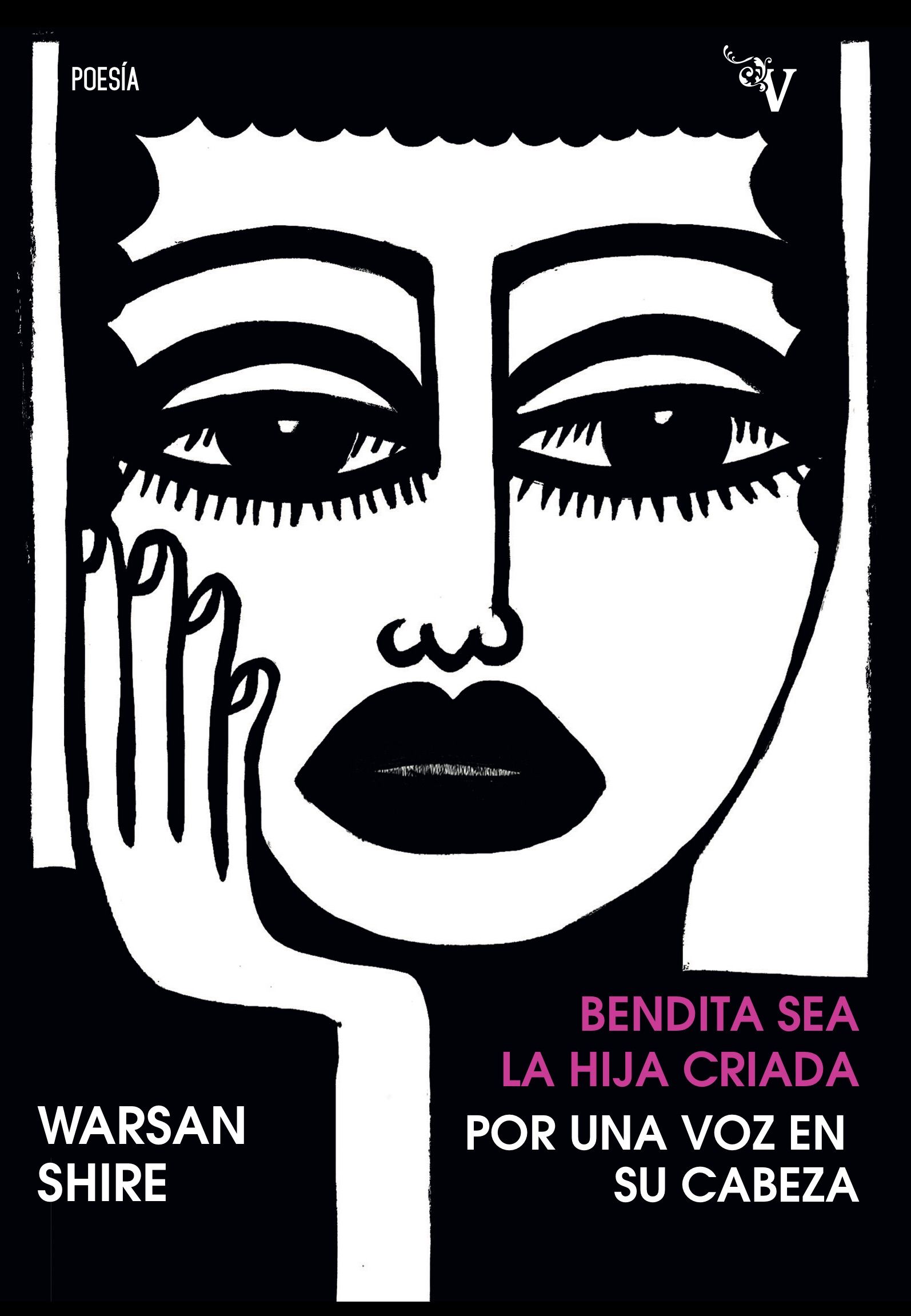 BENDITA SEA LA HIJA CRIADA POR UNA VOZ EN SU CABEZA.