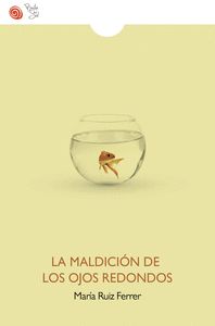 LA MALDICIÓN DE LOS OJOS REDONDOS