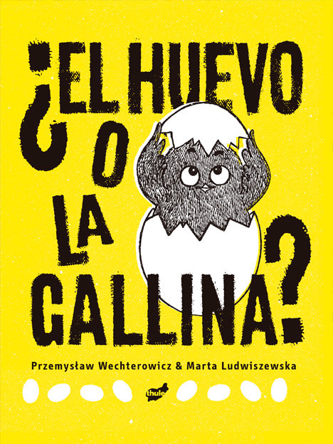 EL HUEVO O LA GALLINA. 