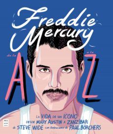 FREDDIE MERCURY DE LA A A LA Z. 