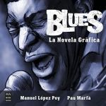 BLUES. LA NOVELA GRÁFICA