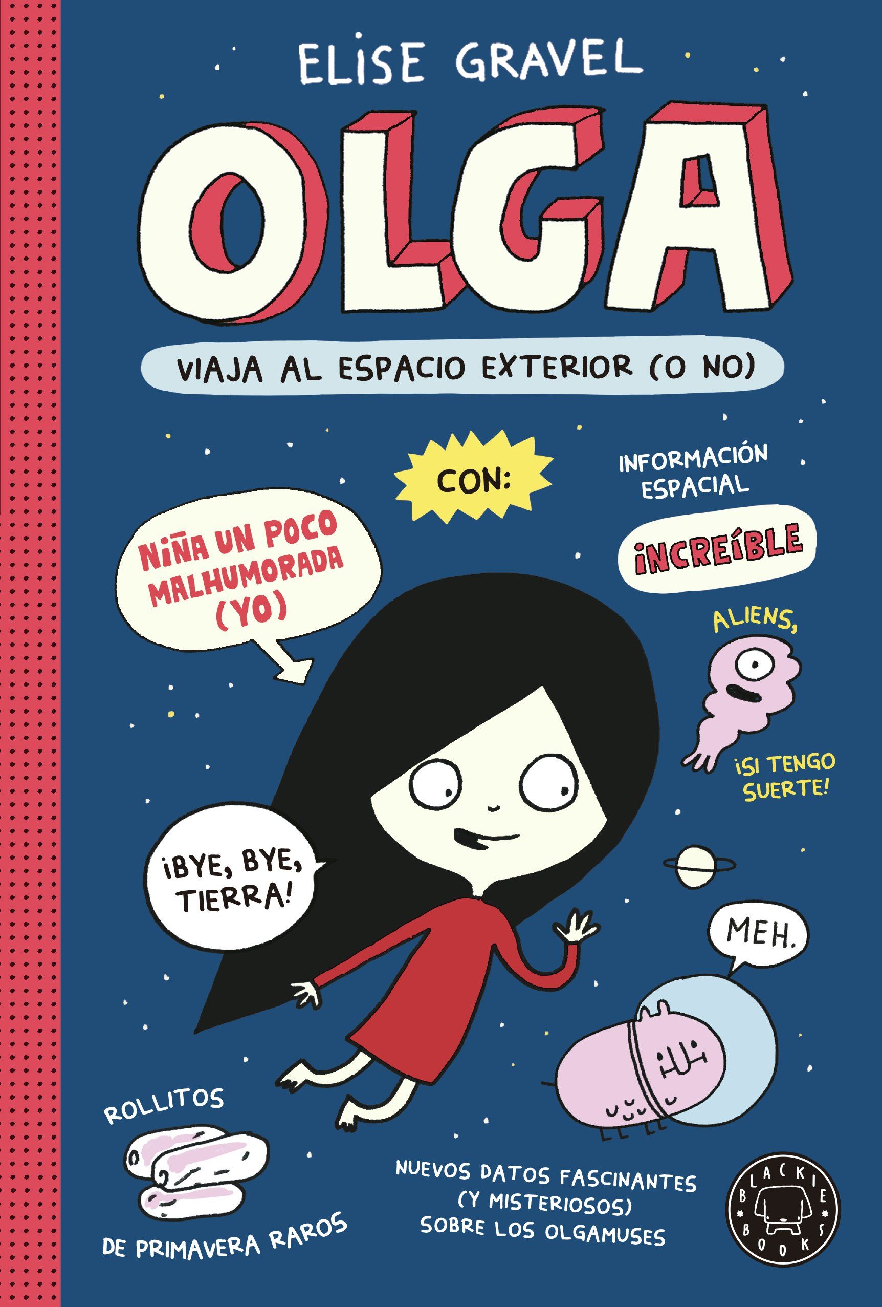 OLGA VIAJA AL ESPACIO EXTERIOR (O NO). 