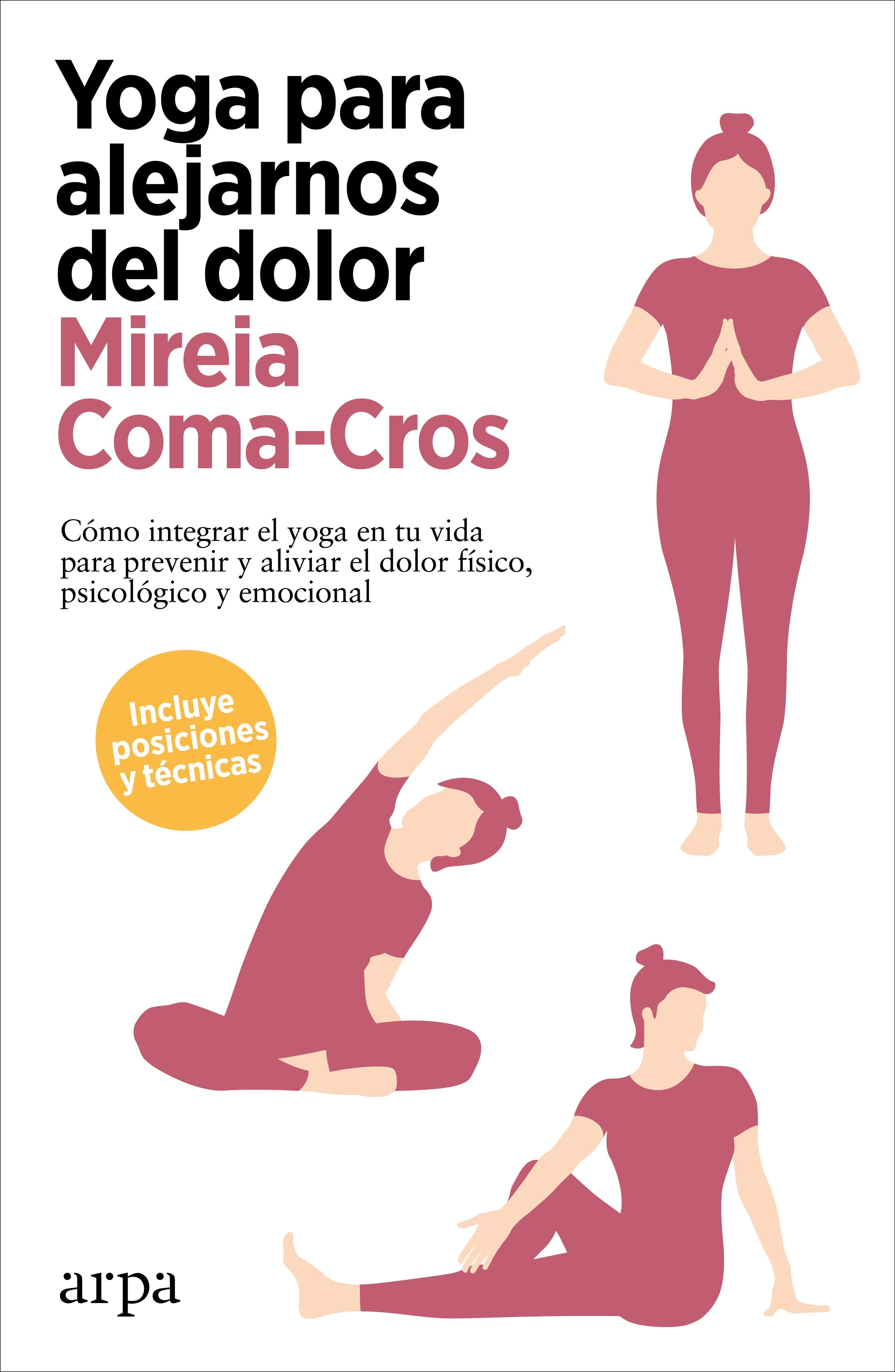 YOGA PARA ALEJARNOS DEL DOLOR. 