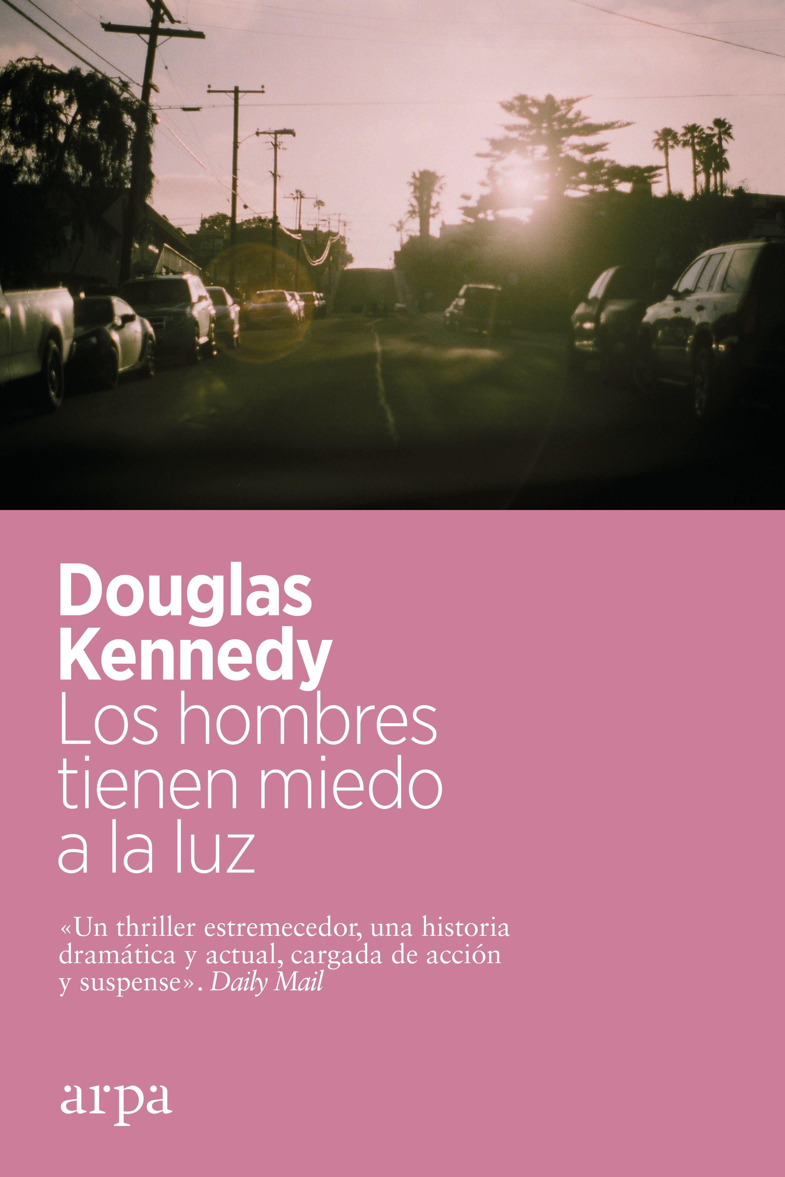 peor transmitir perrito Tipos Infames: · LOS HOMBRES TIENEN MIEDO A LA LUZ · KENNEDY, DOUGLAS: ARPA  -978-84-18741-46-3