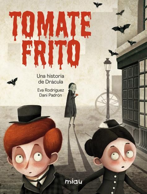 TOMATE FRITO. UNA HISTORIA DE DRÁCULA