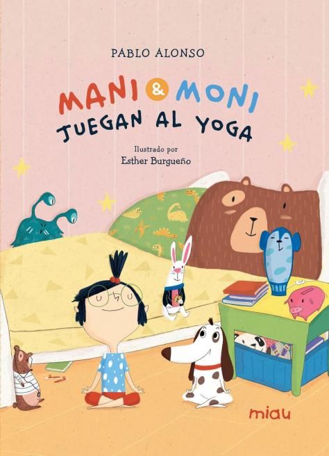 MANI Y MONI JUEGAN AL YOGA. 