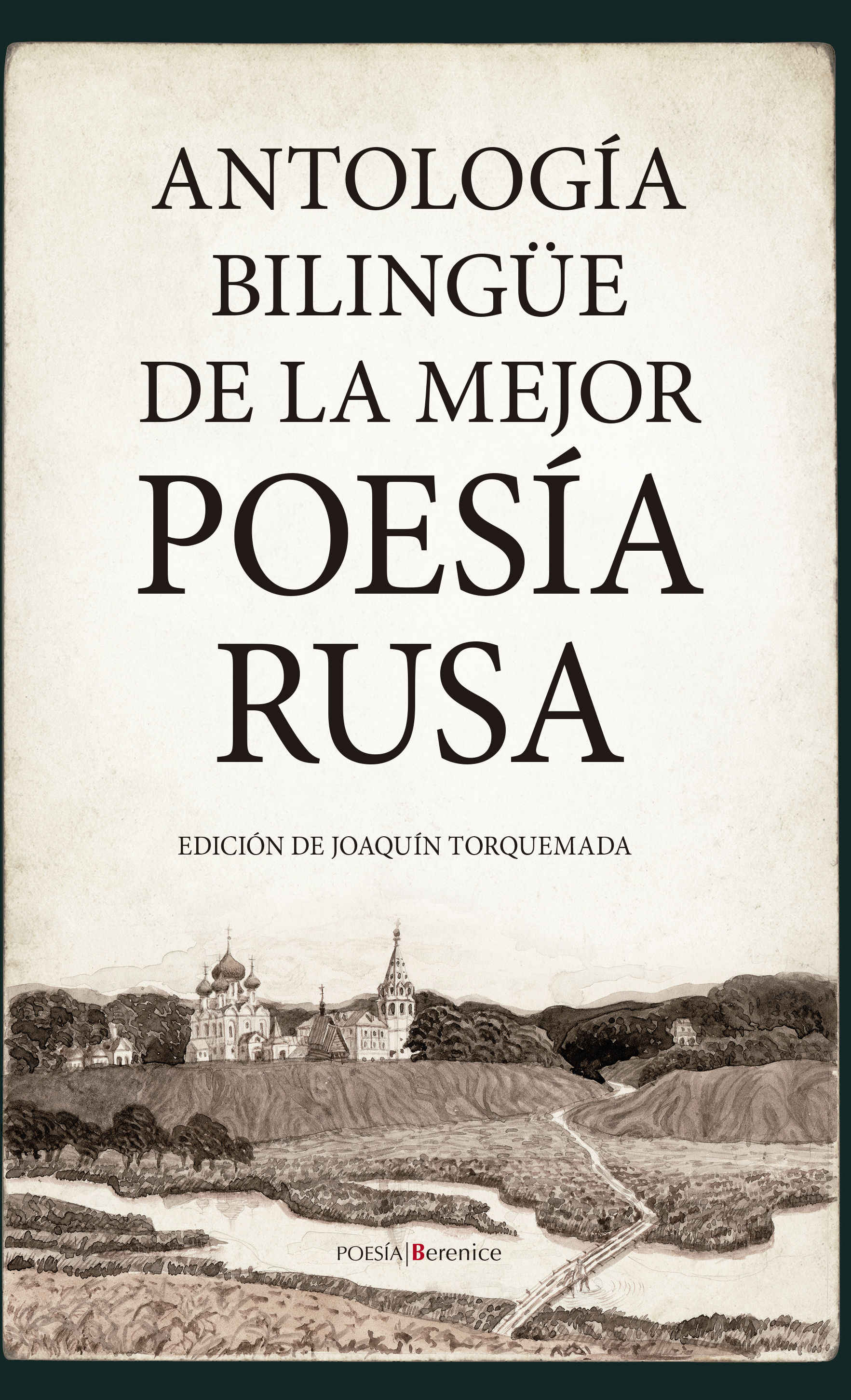 ANTOLOGÍA BILINGÜE DE LA MEJOR POESÍA RUSA. 