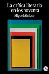 LA CRÍTICA LITERARIA EN LOS NOVENTA.