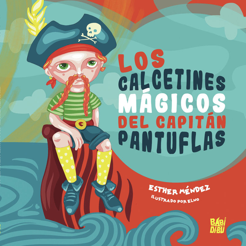 LOS CALCETINES MÁGICOS DEL CAPITÁN PANTUFLAS.