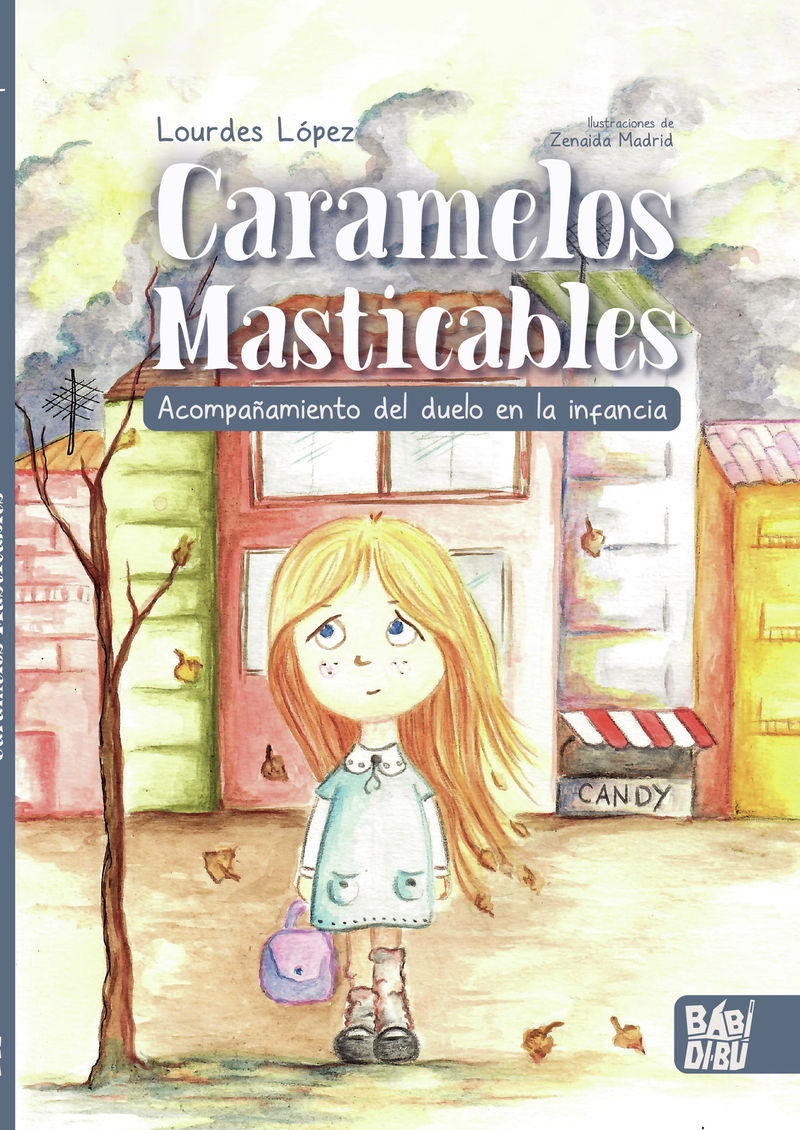 CARAMELOS MASTICABLES. ACOMPAÑAMIENTO DEL DUELO EN LA INFANCIA