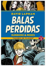 BALAS PERDIDAS. SUNSHINE & ROSES 02