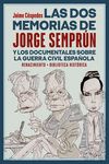 LAS DOS MEMORIAS DE JORGE SEMPRÚN Y LOS DOCUMENTALES SOBRE LA GUERRA CIVIL ESPAÑ. Y LOS DOCUMENTALES SOBRE LA GUERRA CIVIL ESPAÑOLA