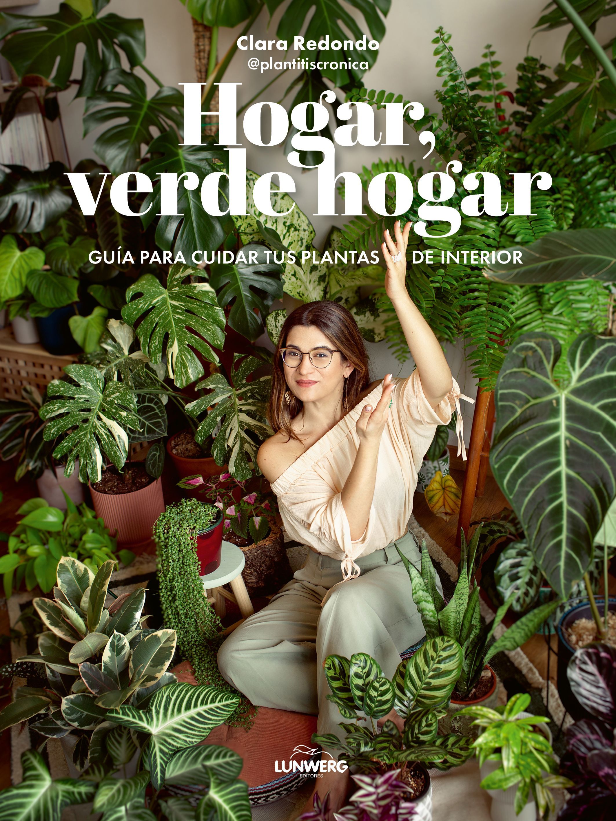 HOGAR, VERDE HOGAR. GUÍA PARA CUIDAR TUS PLANTAS DE INTERIOR