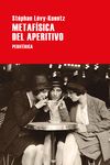 METAFÍSICA DEL APERITIVO. 