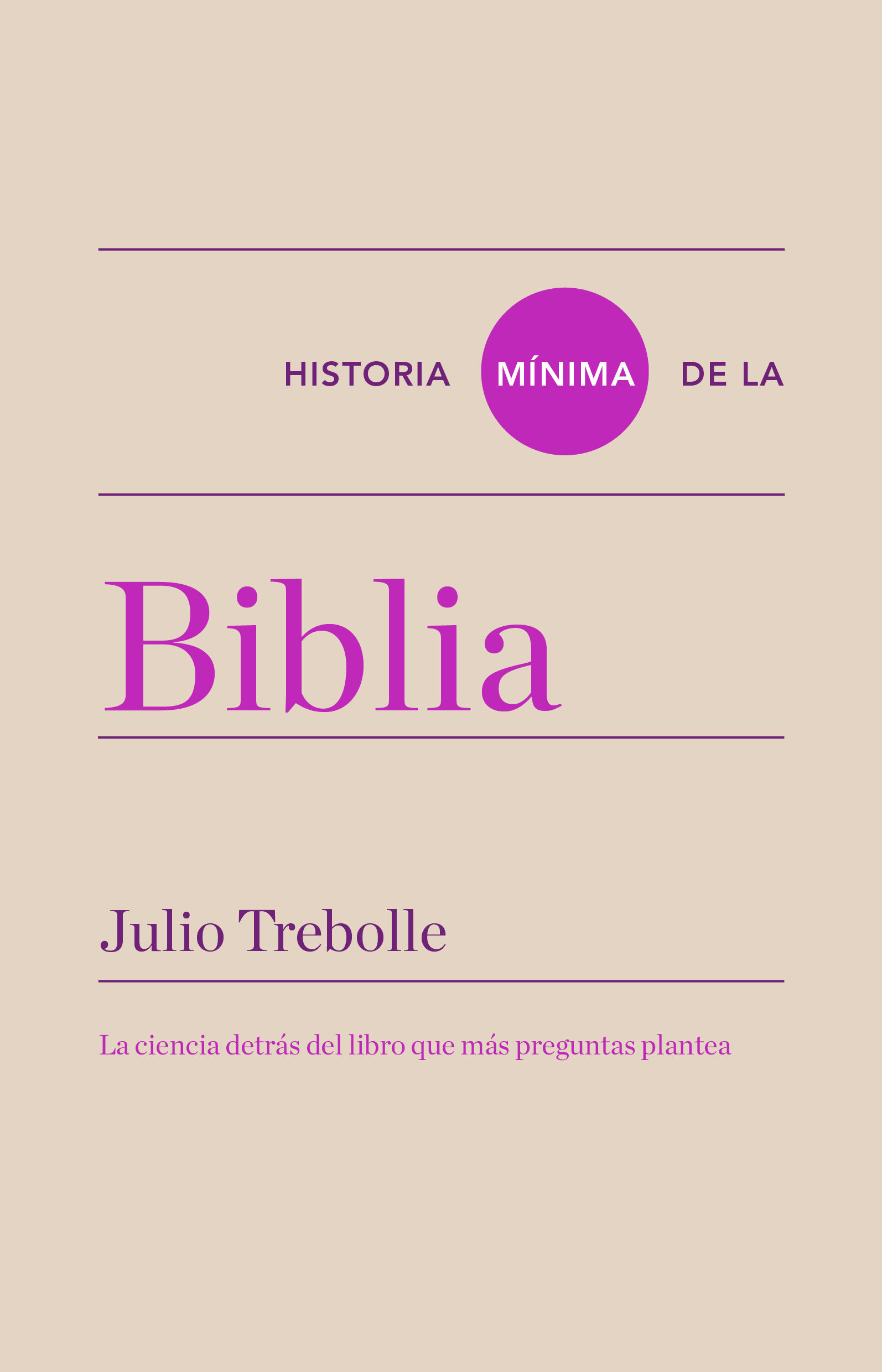 HISTORIA MÍNIMA DE LA BIBLIA. 