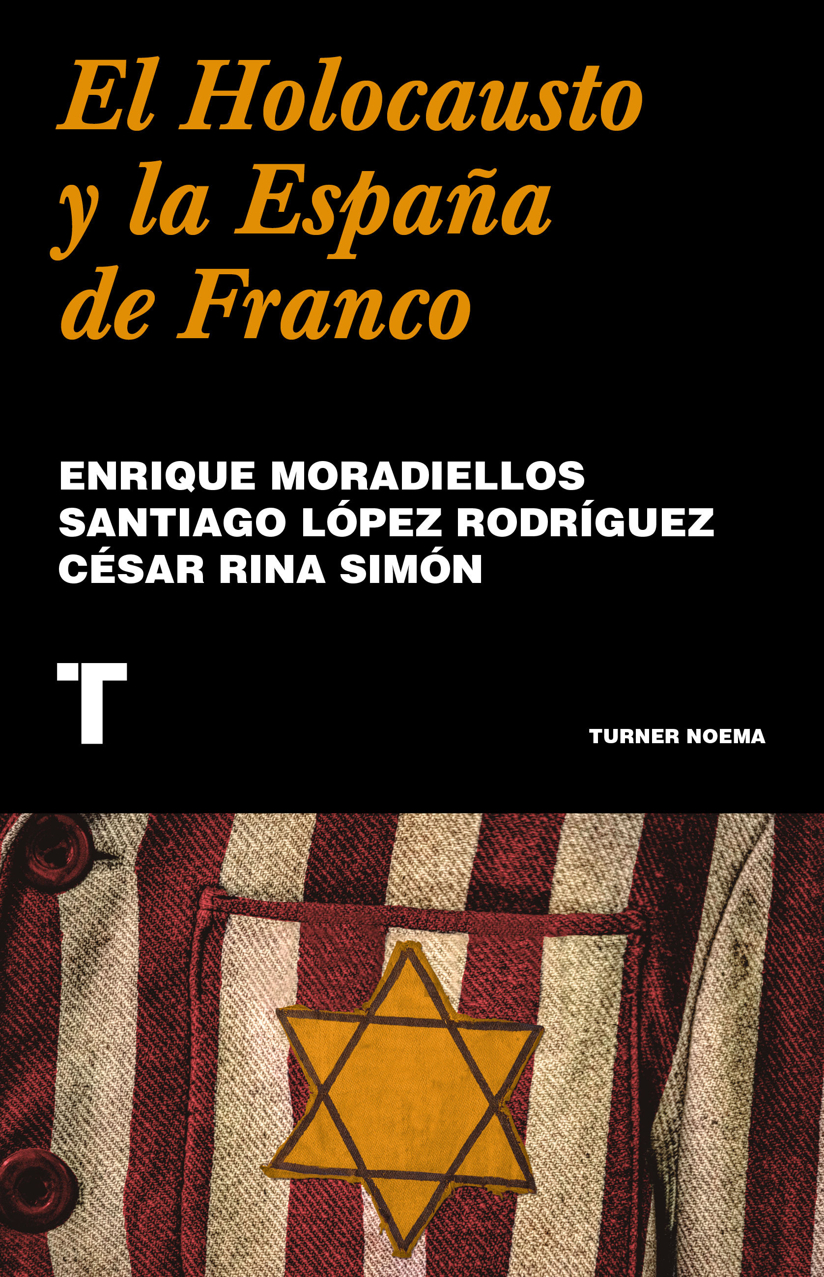 EL HOLOCAUSTO Y LA ESPAÑA DE FRANCO. 