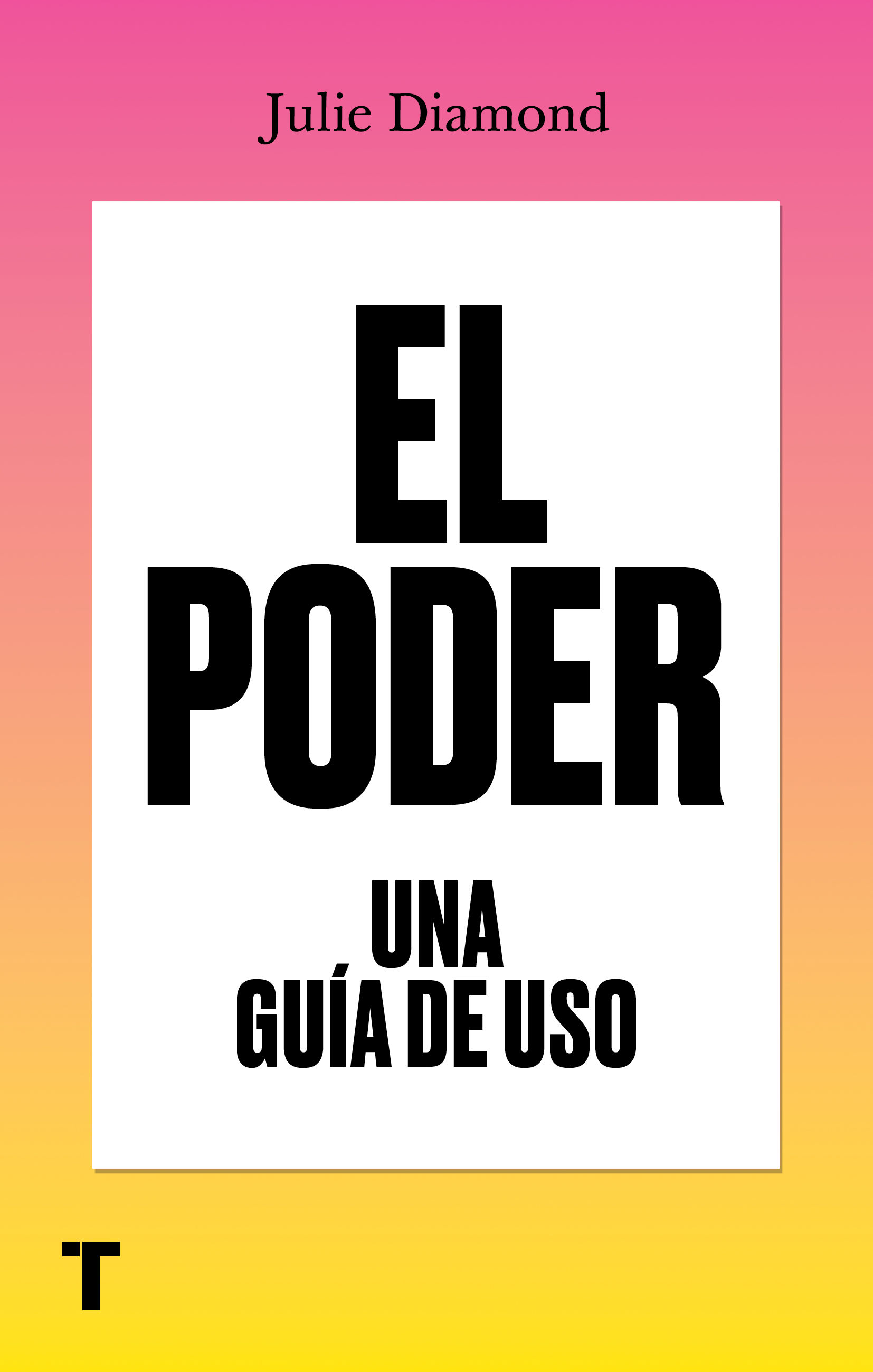 EL PODER. UNA GUÍA DE USO. 