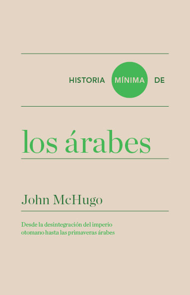 HISTORIA MÍNIMA DE LOS ÁRABES. 