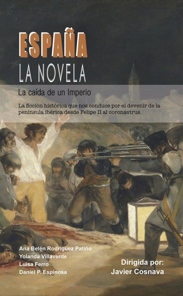 ESPAÑA LA NOVELA. LA CAÍDA DE UN IMPERIO