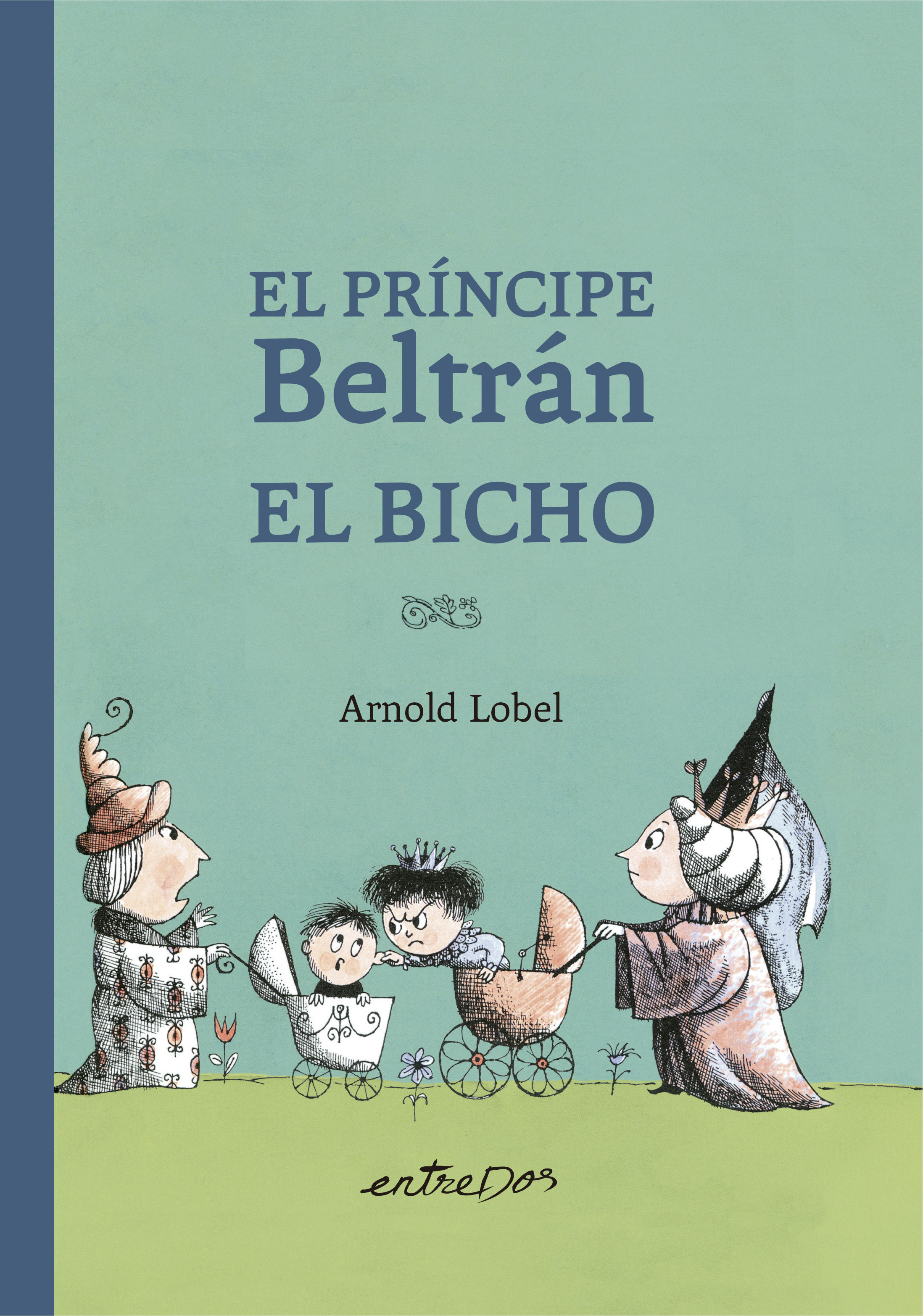 EL PRÍNCIPE BELTRÁN EL BICHO. 