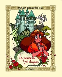 LA PRINCESA Y EL DRAGÓN. 