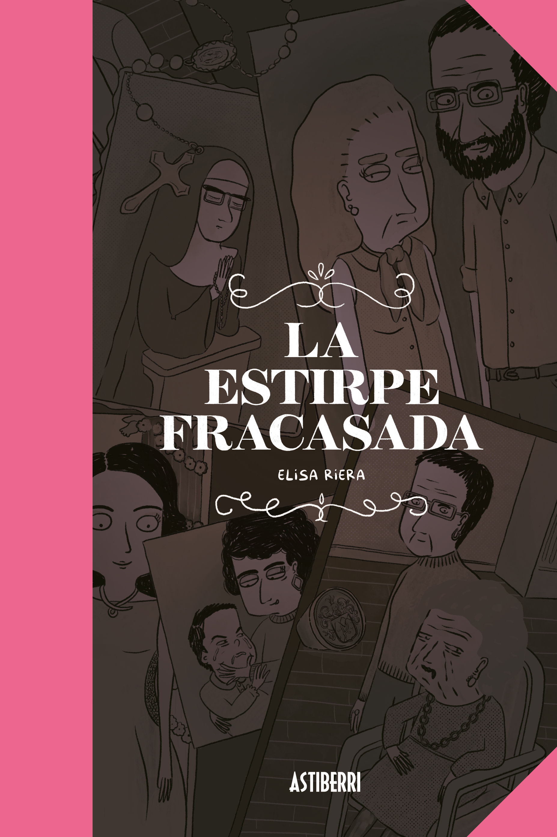 LA ESTIRPE FRACASADA. 