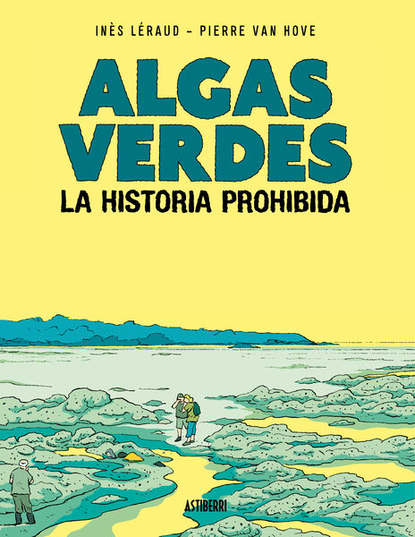 ALGAS VERDES. LA HISTORIA PROHIBIDA. 