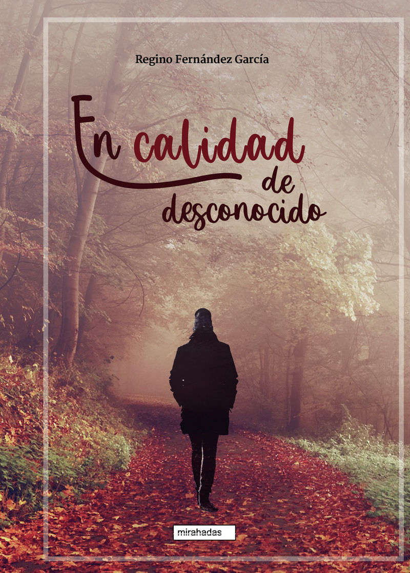EN CALIDAD DE DESCONOCIDO.