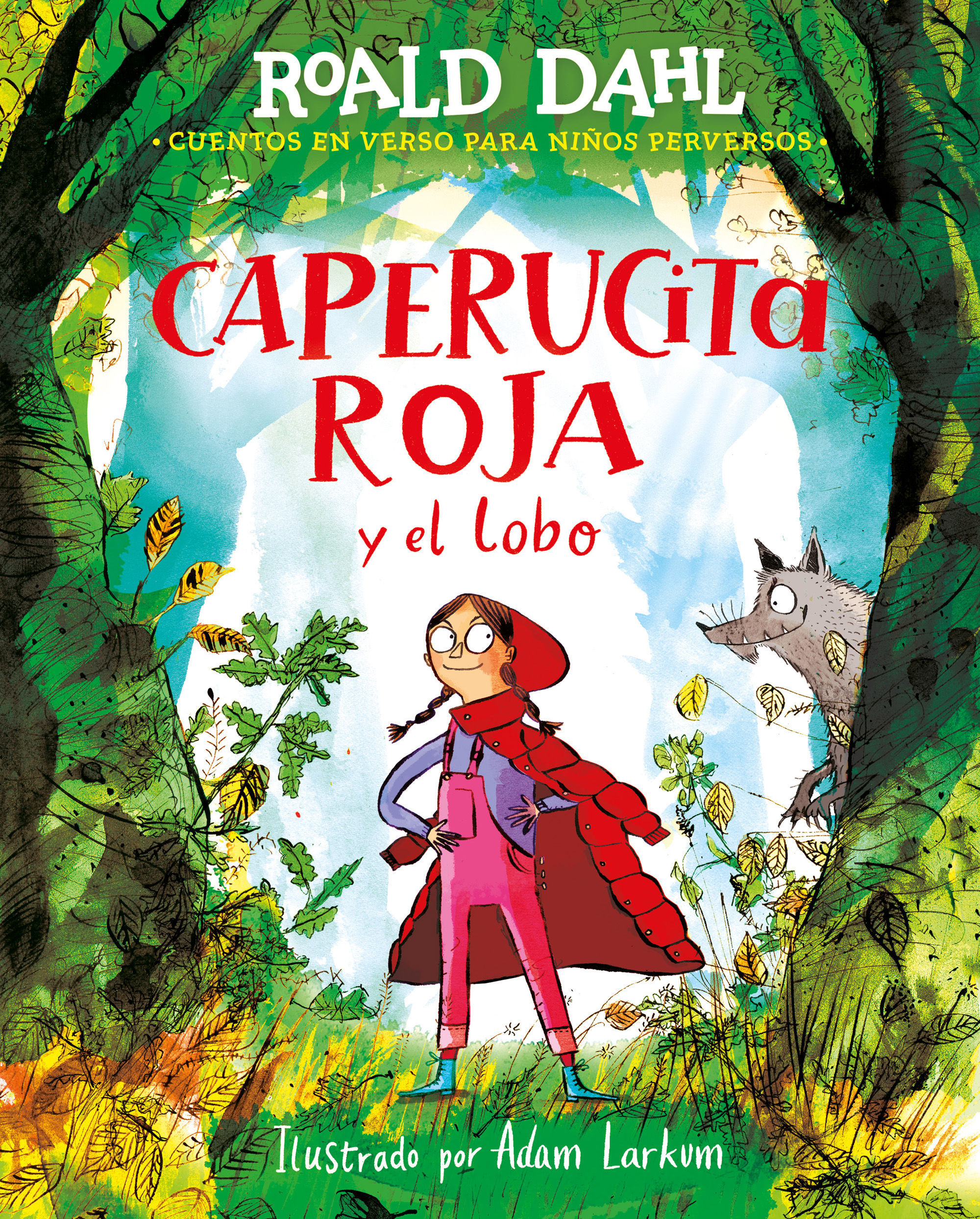 CAPERUCITA ROJA Y EL LOBO EN VERSO (COLECCIÓN ALFAGUARA CLÁSICOS). 