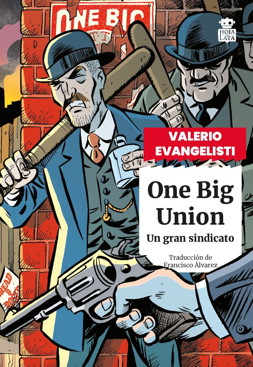 ONE BIG UNION. UN GRAN SINDICATO