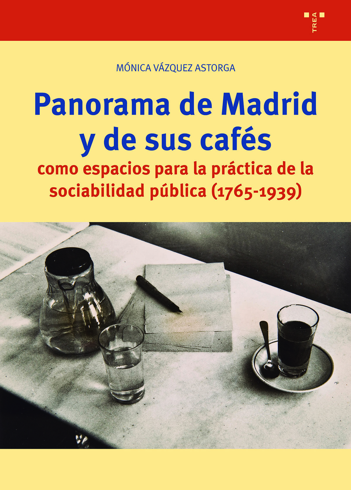 PANORAMA DE MADRID Y DE SUS CAFÉS COMO ESPACIOS PARA LA PRÁCTICA DE LA SOCIABILI