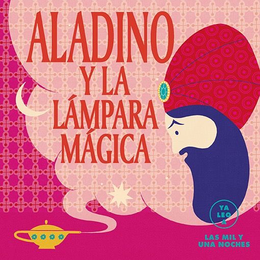 ALADINO Y LA LÁMPARA MÁGICA. (YA LEO A)