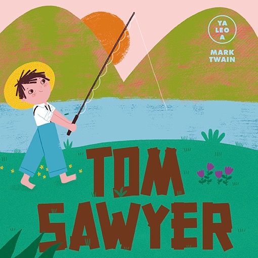 TOM SAWYER. (YA LEO A)