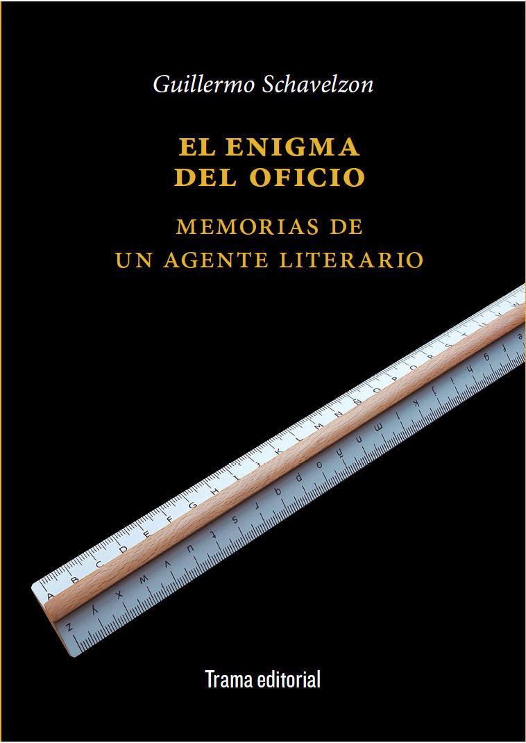 EL ENIGMA DEL OFICIO. MEMORIAS DE UN AGENTE LITERARIO