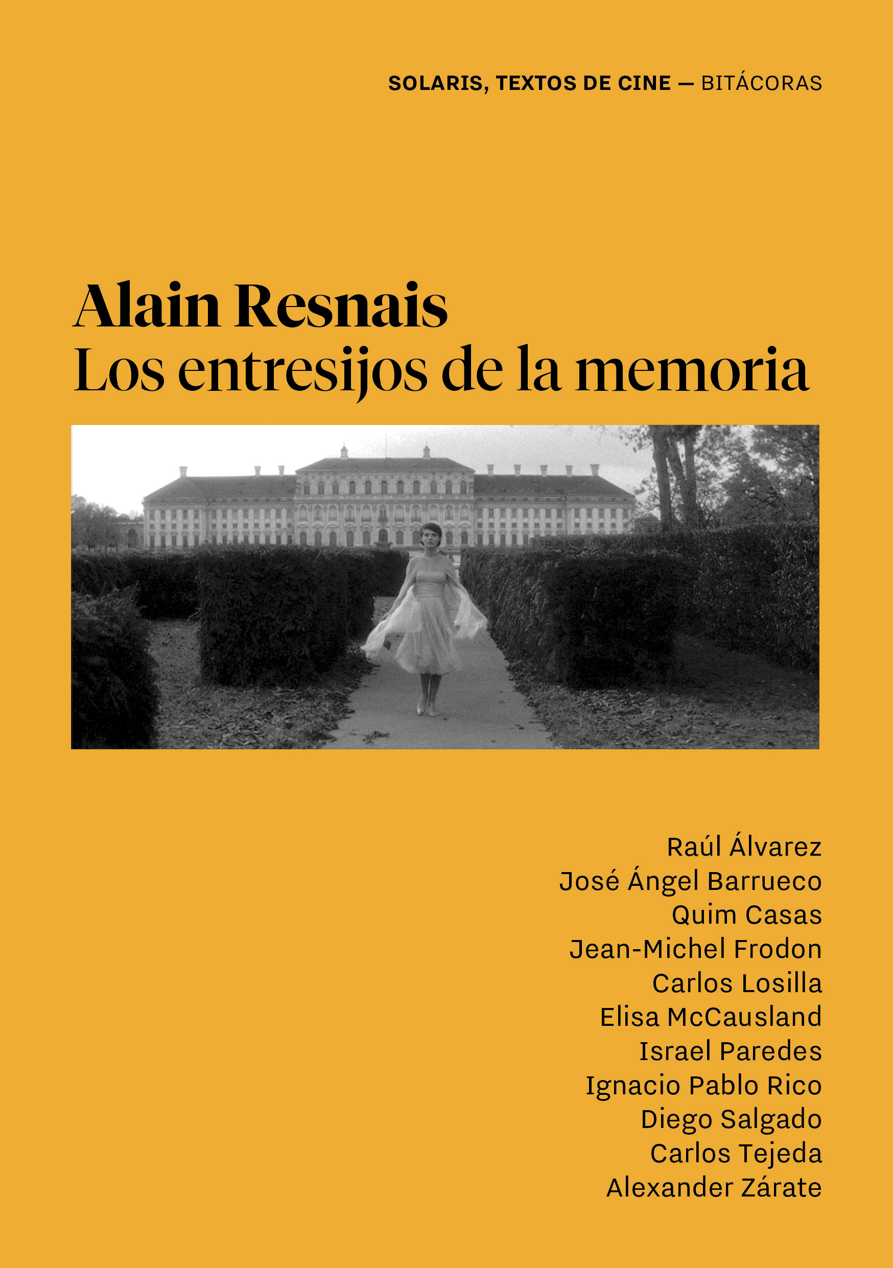 ALAIN RESNAIS. LOS ENTRESIJOS DE LA MEMORIA