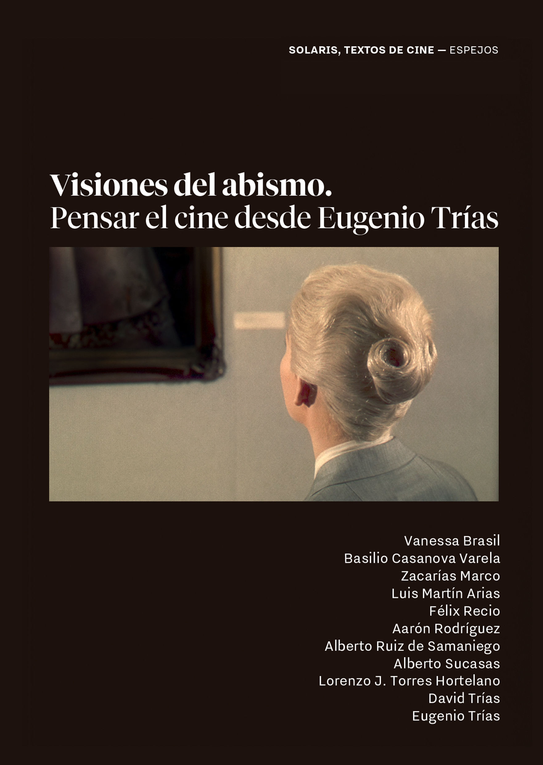 VISIONES DEL ABISMO. PENSAR EL CINE DESDE EUGENIO TRÍAS